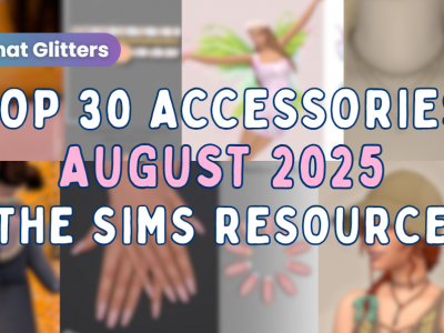 Sims 4 Best Accessories august