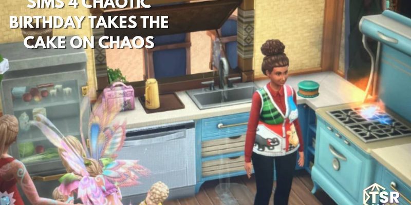 Chaotic Birthday Sims 4