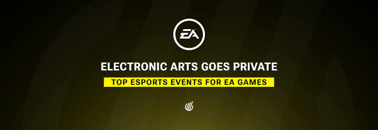 Electronic Arts esports showcase highlighting EA’s major competitive gaming events, including Apex Legends Global Series and EA Sports FC tournaments following the company’s $55 billion buyout announcement.