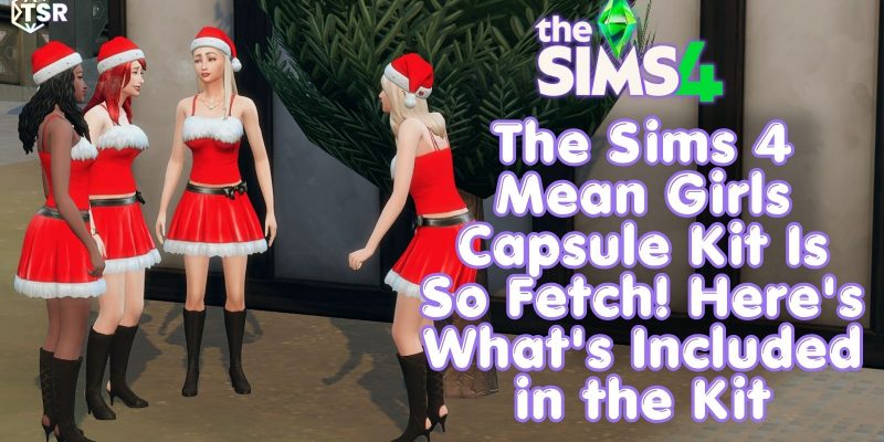 The Mean Girls Sims 4 Capsule Kit