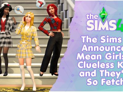 Sims 4 Mean Girls and Clueless Kits