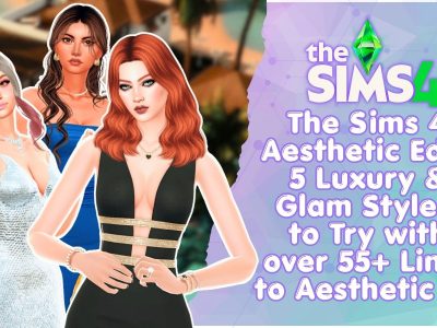 Sims 4 luxury aesthetics